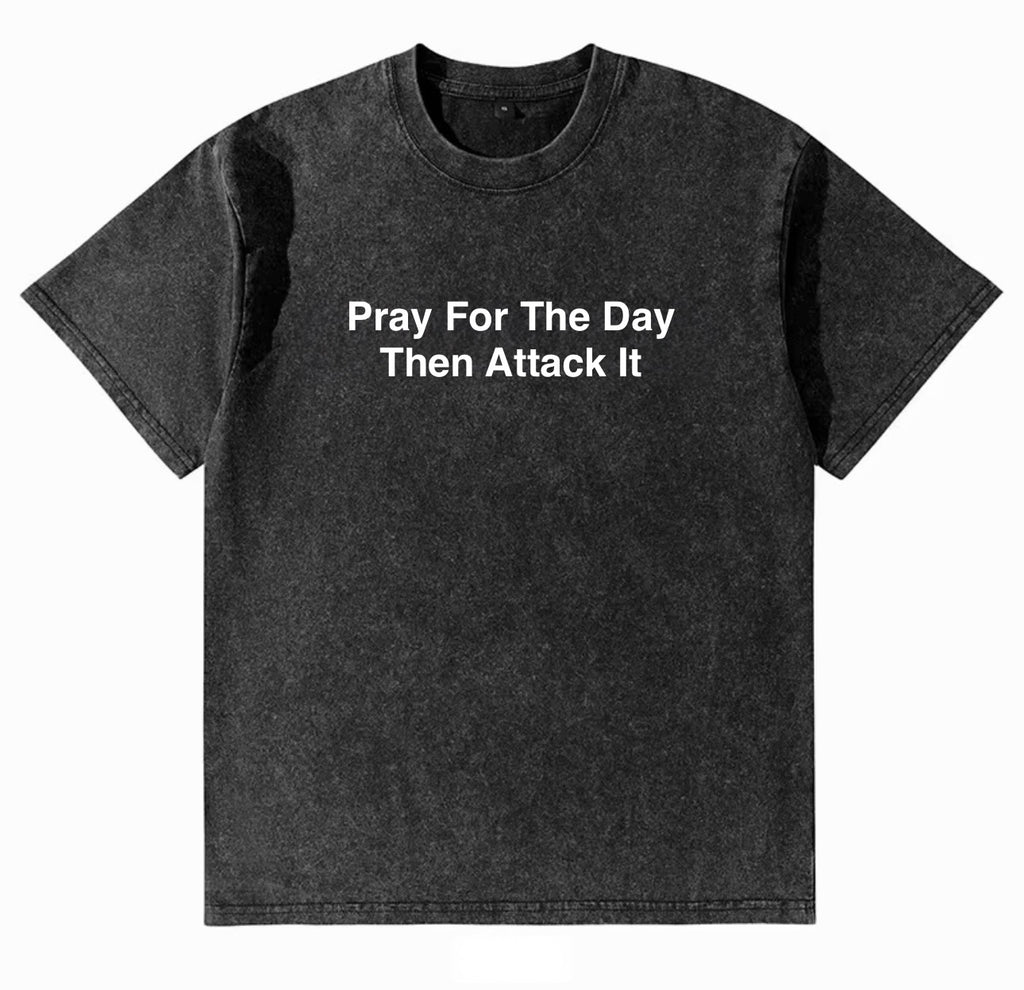 PRAY FOR THE DAY